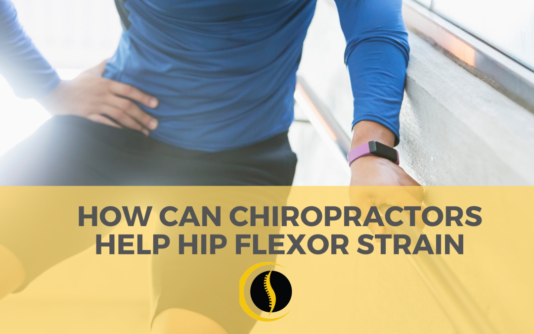 How Can Chiropractors Help Hip Flexor Strain