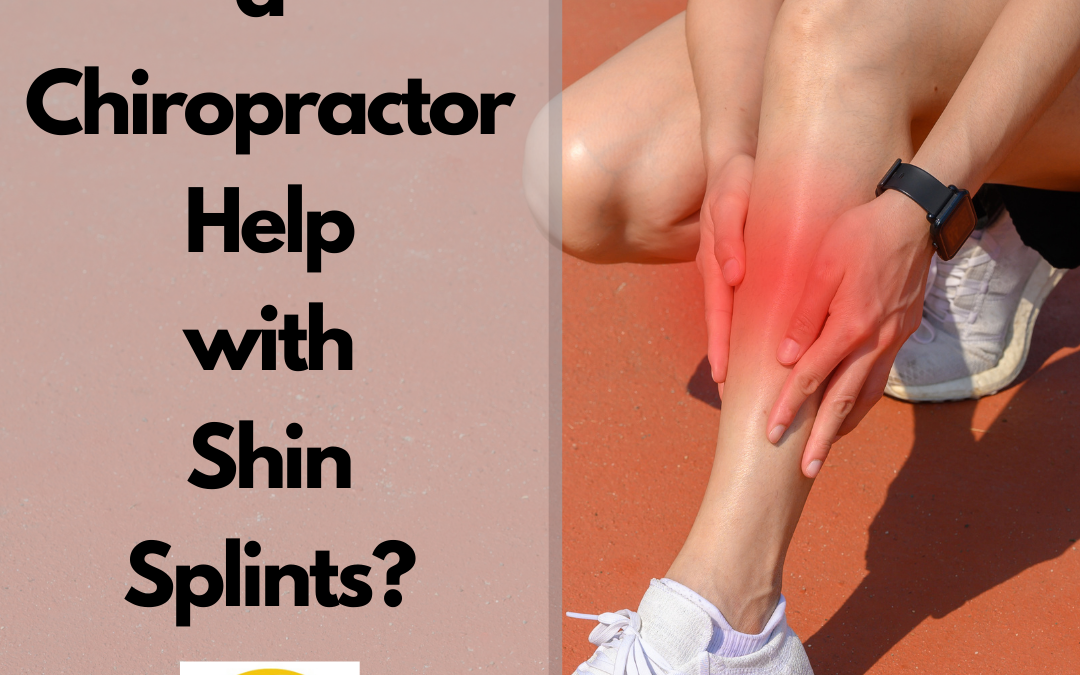Can a Chiropractor Help with Shin Splints, if so, How?
