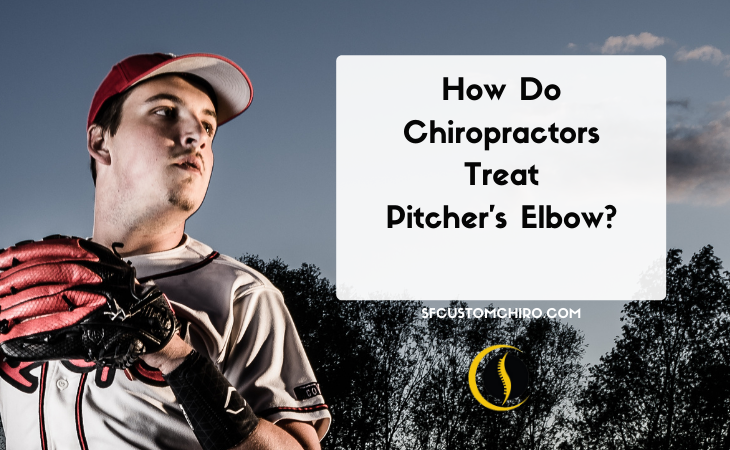 How Chiropractors Treat Pitcher’s Elbow